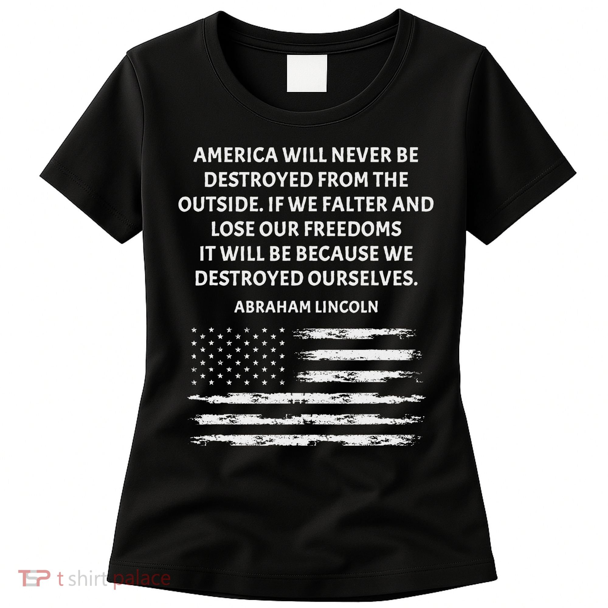 Pro Democracy Abraham Lincoln Quote Stand Up For Freedom Women's T-Shirt