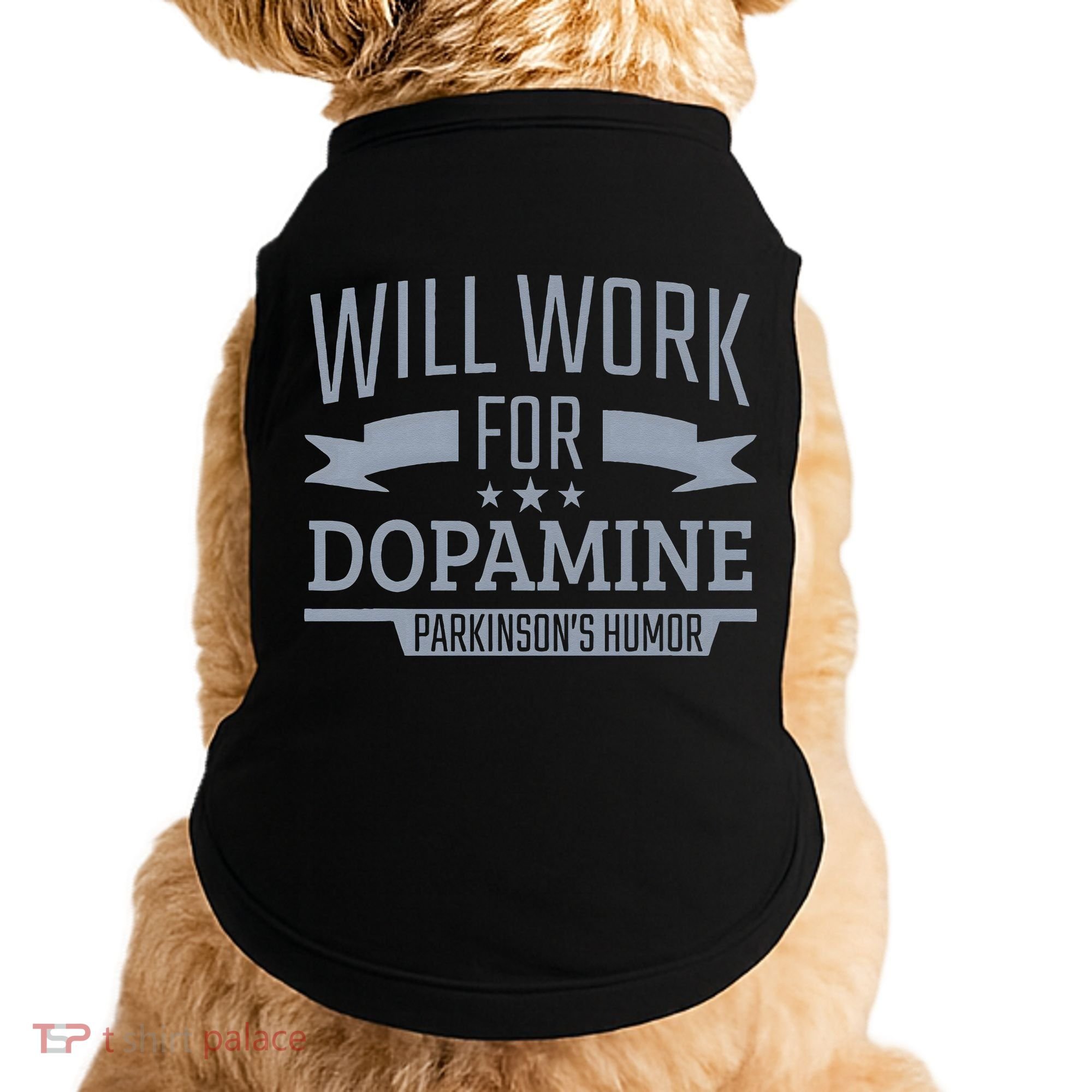 Parkinsons Disease Awareness Work For Dopamine Parkinsons Doggie Tank