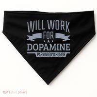 Parkinsons Disease Awareness Work For Dopamine Parkinsons USA-Made Doggie Bandana thumb 0