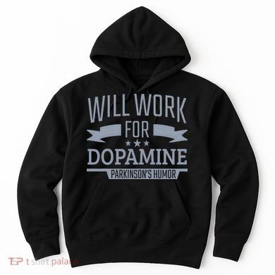 Parkinsons Disease Awareness Work For Dopamine Parkinsons Hoodie