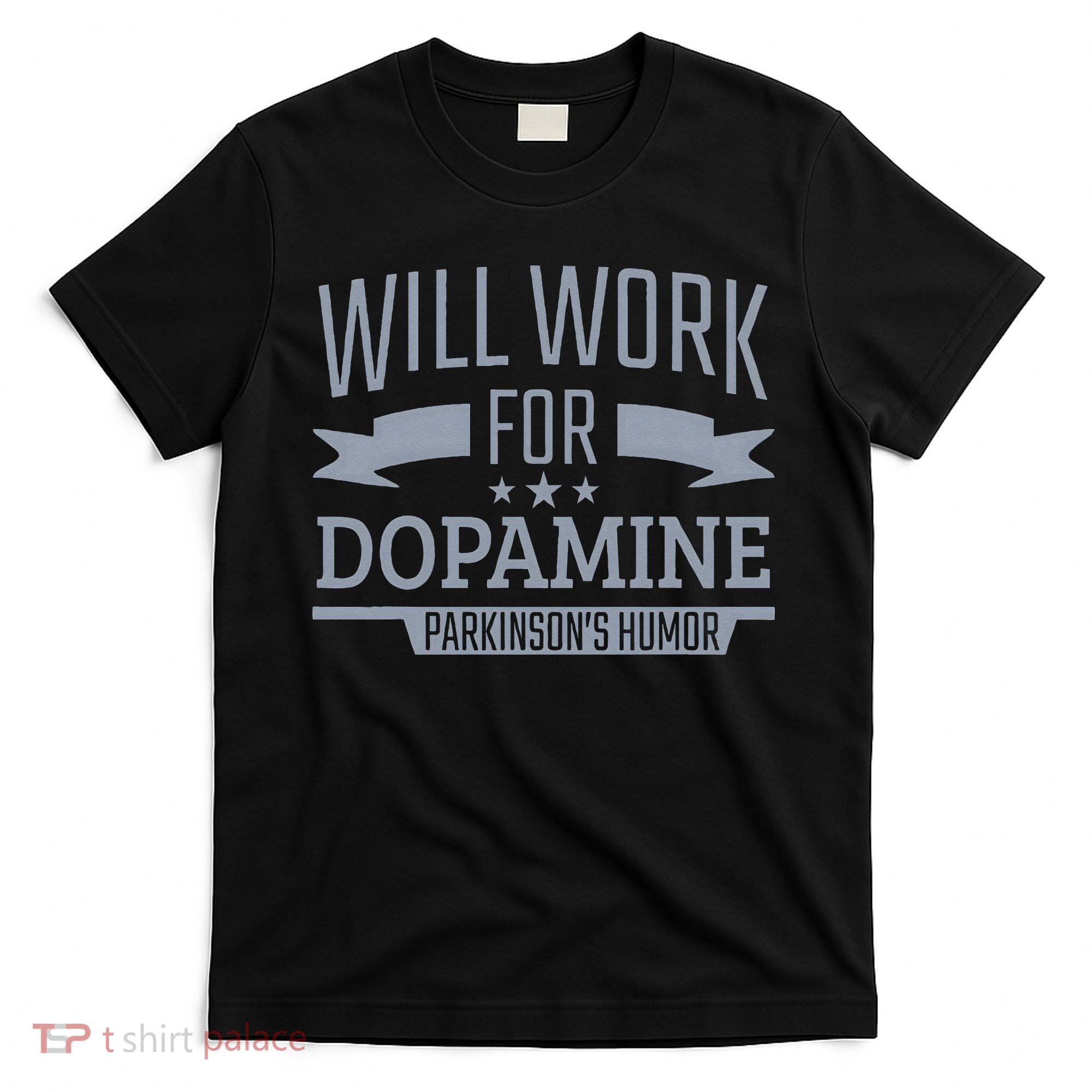 Parkinsons Disease Awareness Work For Dopamine Parkinsons T-Shirt