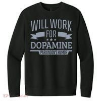 Parkinsons Disease Awareness Work For Dopamine Parkinsons V.I.T. Fleece Crew Sweatshirt thumb 0