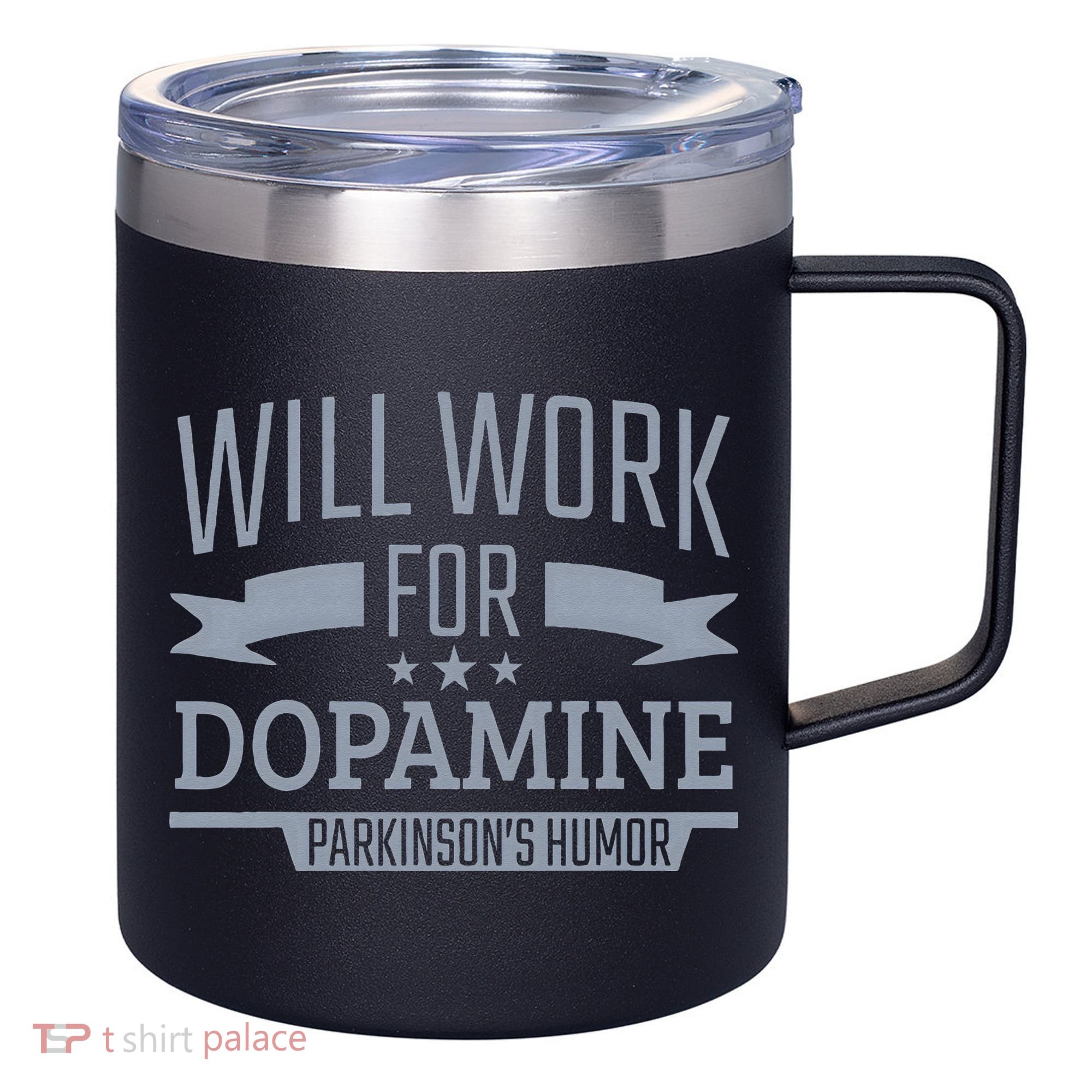 Parkinsons Disease Awareness Work For Dopamine Parkinsons 12oz Stainless Steel Coffee Mug