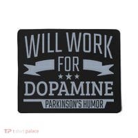 Parkinsons Disease Awareness Work For Dopamine Parkinsons Mousepad thumb 0