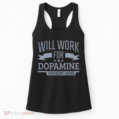 Parkinsons Disease Awareness Work For Dopamine Parkinsons Women's Tank Top