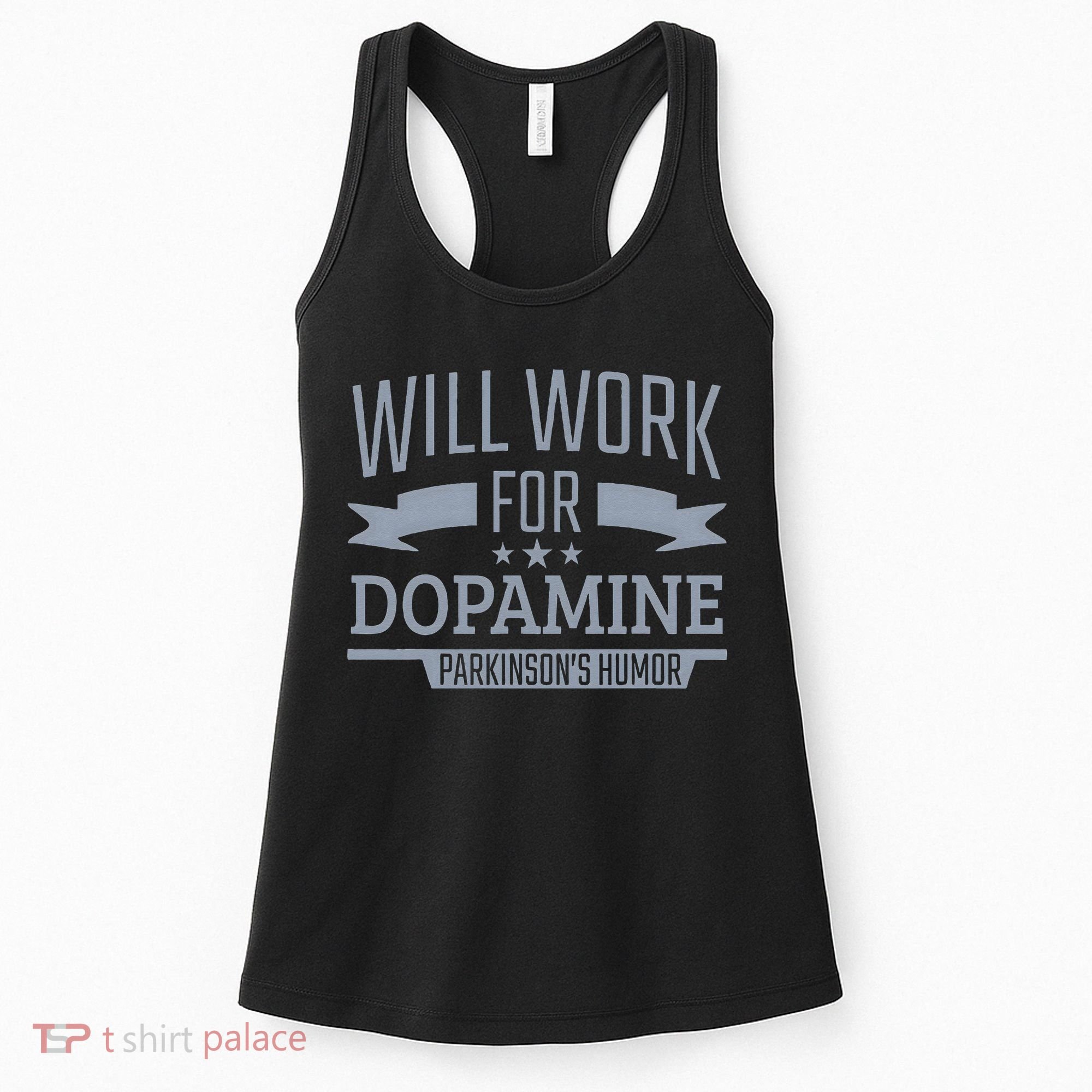 Parkinsons Disease Awareness Work For Dopamine Parkinsons Women's Tank Top