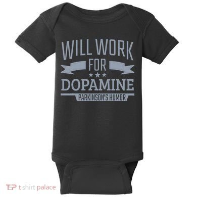 Parkinsons Disease Awareness Work For Dopamine Parkinsons Baby Bodysuit