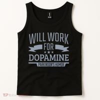 Parkinsons Disease Awareness Work For Dopamine Parkinsons Tank Top thumb 2