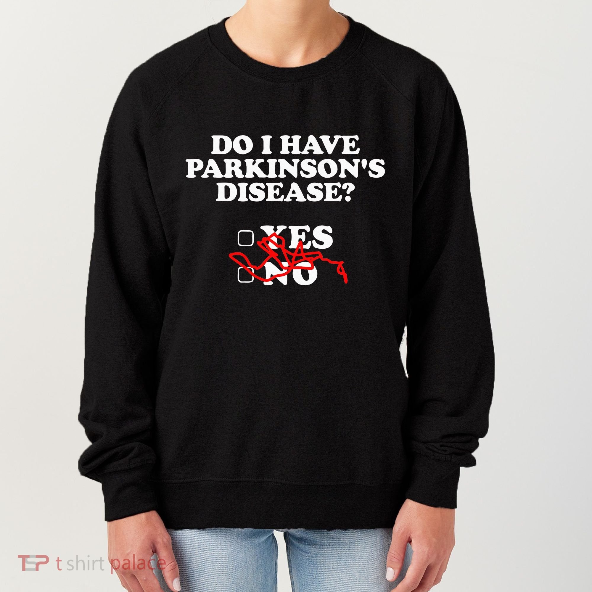 Parkinsons Disease Awareness Yes No Warrior Survivor Women's Sweatshirt