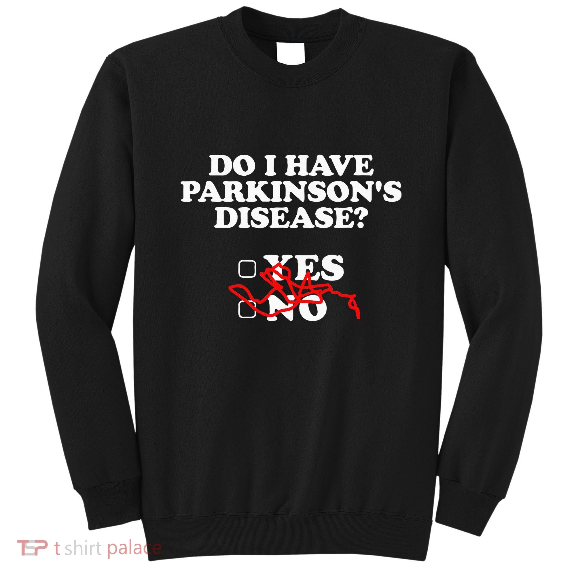 Parkinsons Disease Awareness Yes No Warrior Survivor Sweatshirt