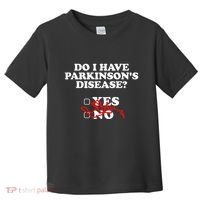 Parkinsons Disease Awareness Yes No Warrior Survivor Toddler T-Shirt thumb 0