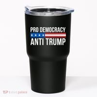 Pro Democracy Anti Trump Tumbler thumb 0