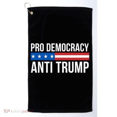Pro Democracy Anti Trump Golf Towel