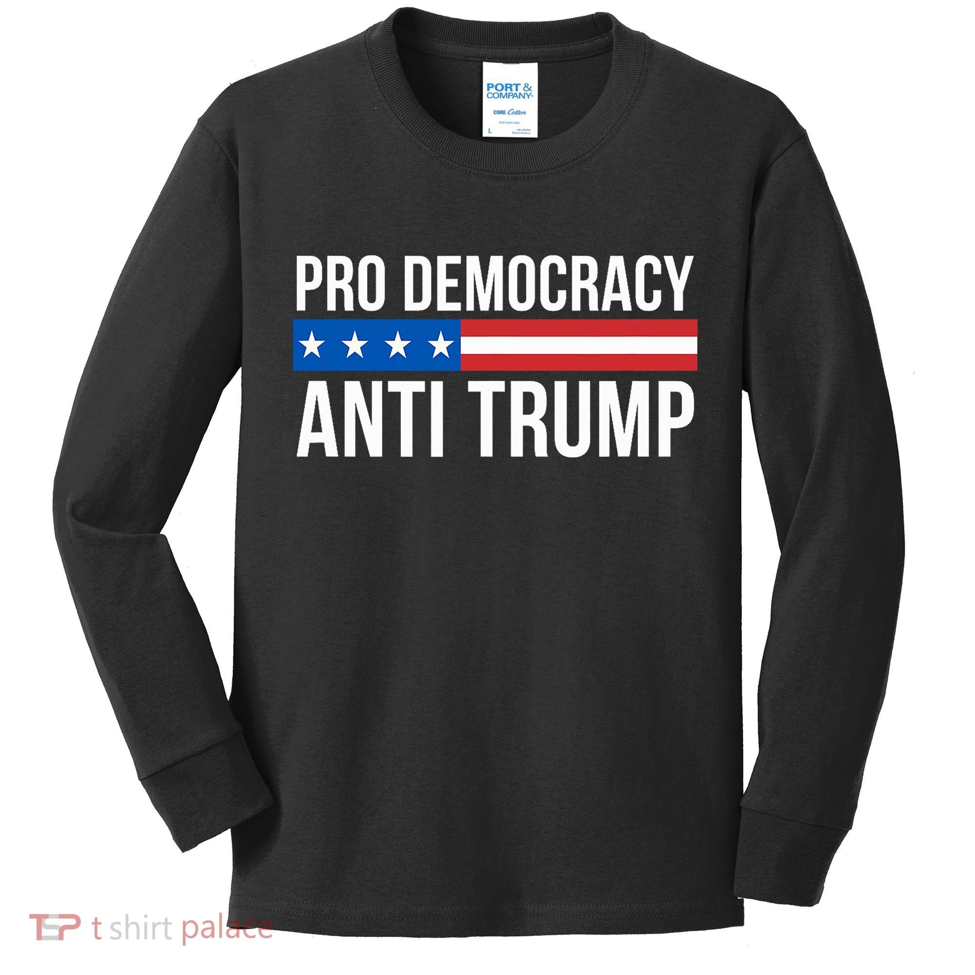 Pro Democracy Anti Trump Kids Long Sleeve Shirt