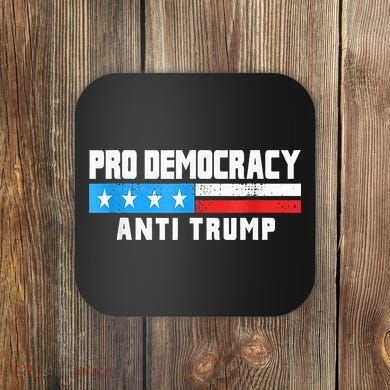 Pro Democracy Anti Trump Coaster