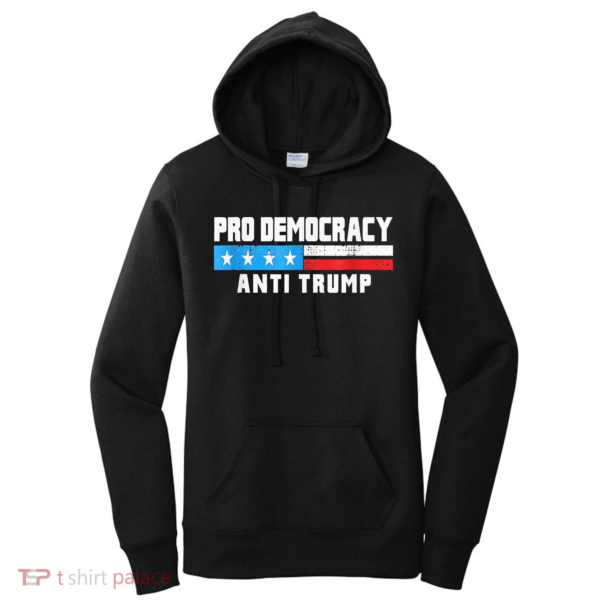 Pro Democracy Anti Trump Women's Hoodie