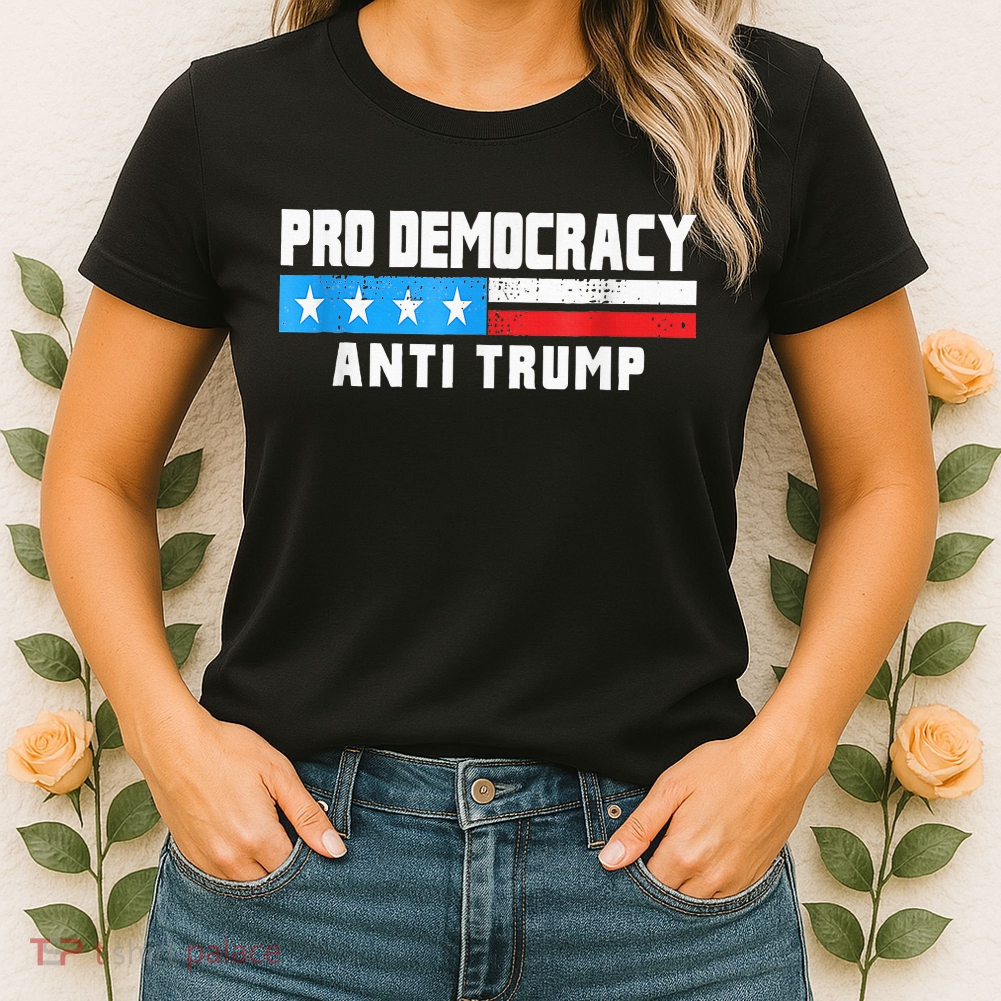 Pro Democracy Anti Trump Women's T-Shirt