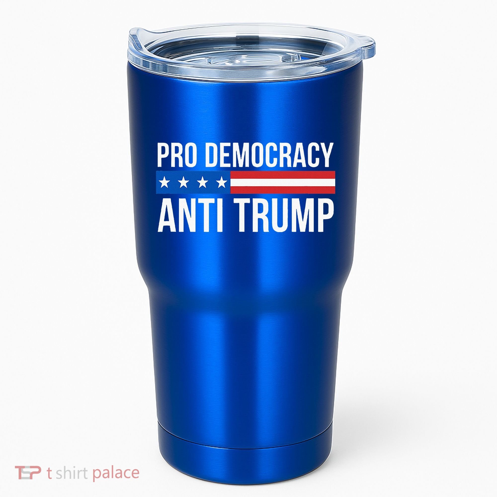 Pro Democracy Anti Trump Tumbler