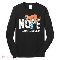 Pancreas Diabetes Awareness Blood Sugar Diabetic Sloth T1D Long Sleeve Shirt thumb 0