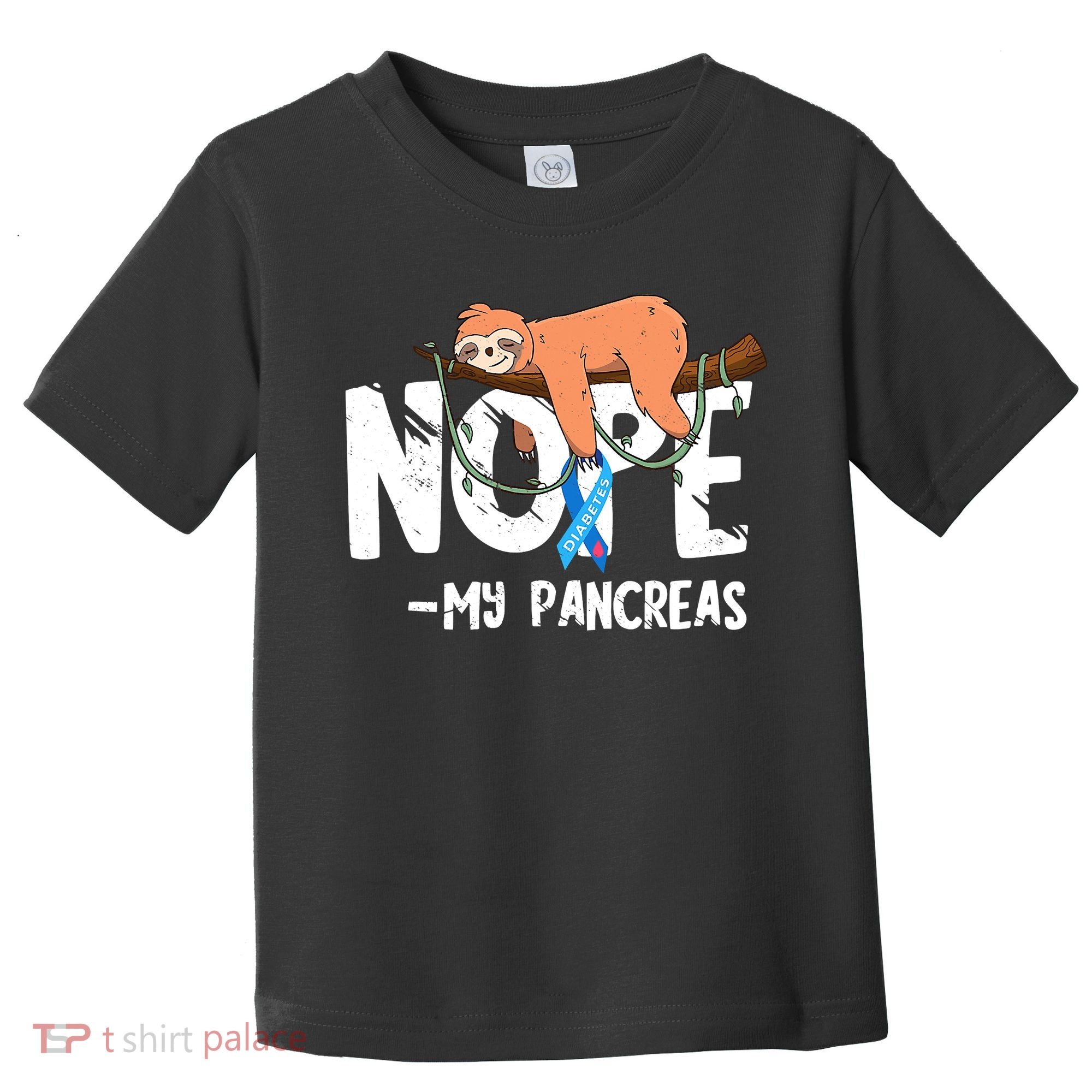 Pancreas Diabetes Awareness Blood Sugar Diabetic Sloth T1D Toddler T-Shirt
