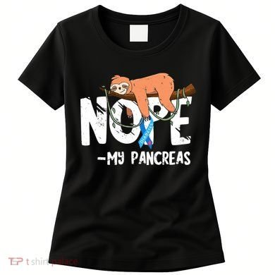 Pancreas Diabetes Awareness Blood Sugar Diabetic Sloth T1D Women's T-Shirt