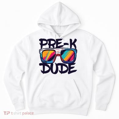 Prek Dude Back To School Prek Boy Girl Hoodie