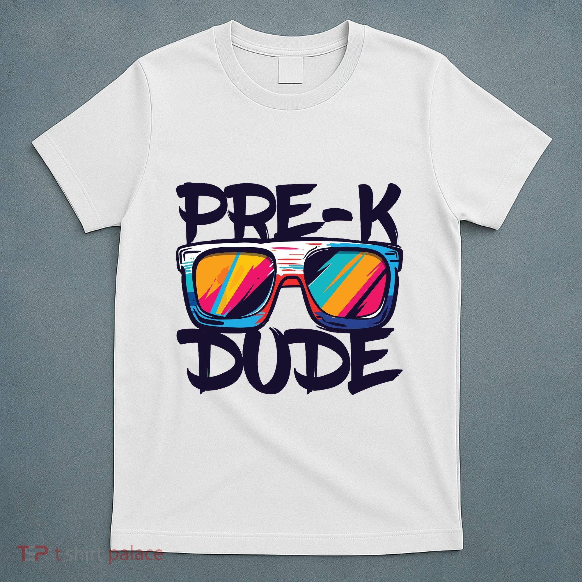 Prek Dude Back To School Prek Boy Girl T-Shirt