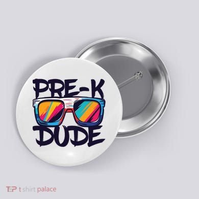 Prek Dude Back To School Prek Boy Girl Button