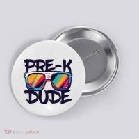 Prek Dude Back To School Prek Boy Girl Button thumb 0
