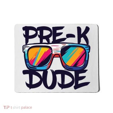Prek Dude Back To School Prek Boy Girl Mousepad