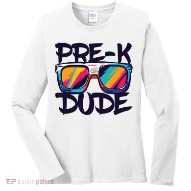 Prek Dude Back To School Prek Boy Girl Women's Long Sleeve Shirt