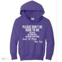 Please Dont Be Rude To Me Ill Make You Cry Funny Kids Hoodie thumb 0