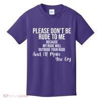 Please Dont Be Rude To Me Ill Make You Cry Funny Kids T-Shirt thumb 0