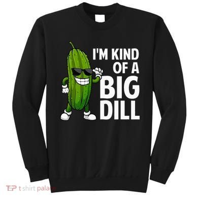 Pickle Design Big Dill Pickle Lover Sweatshirt