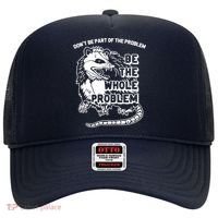 Possum Don't Be Part Of The Problem Be The Entire Problem Funny Opossum Hat thumb 0