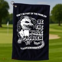 Possum Don't Be Part Of The Problem Be The Entire Problem Funny Opossum Golf Towel thumb 1