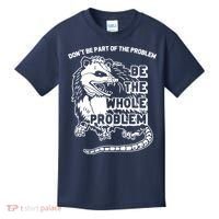 Possum Don't Be Part Of The Problem Be The Entire Problem Funny Opossum Kids T-Shirt thumb 0
