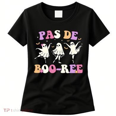 Pas De BooréE Ghost Ballet Dancer Halloween Women's T-Shirt