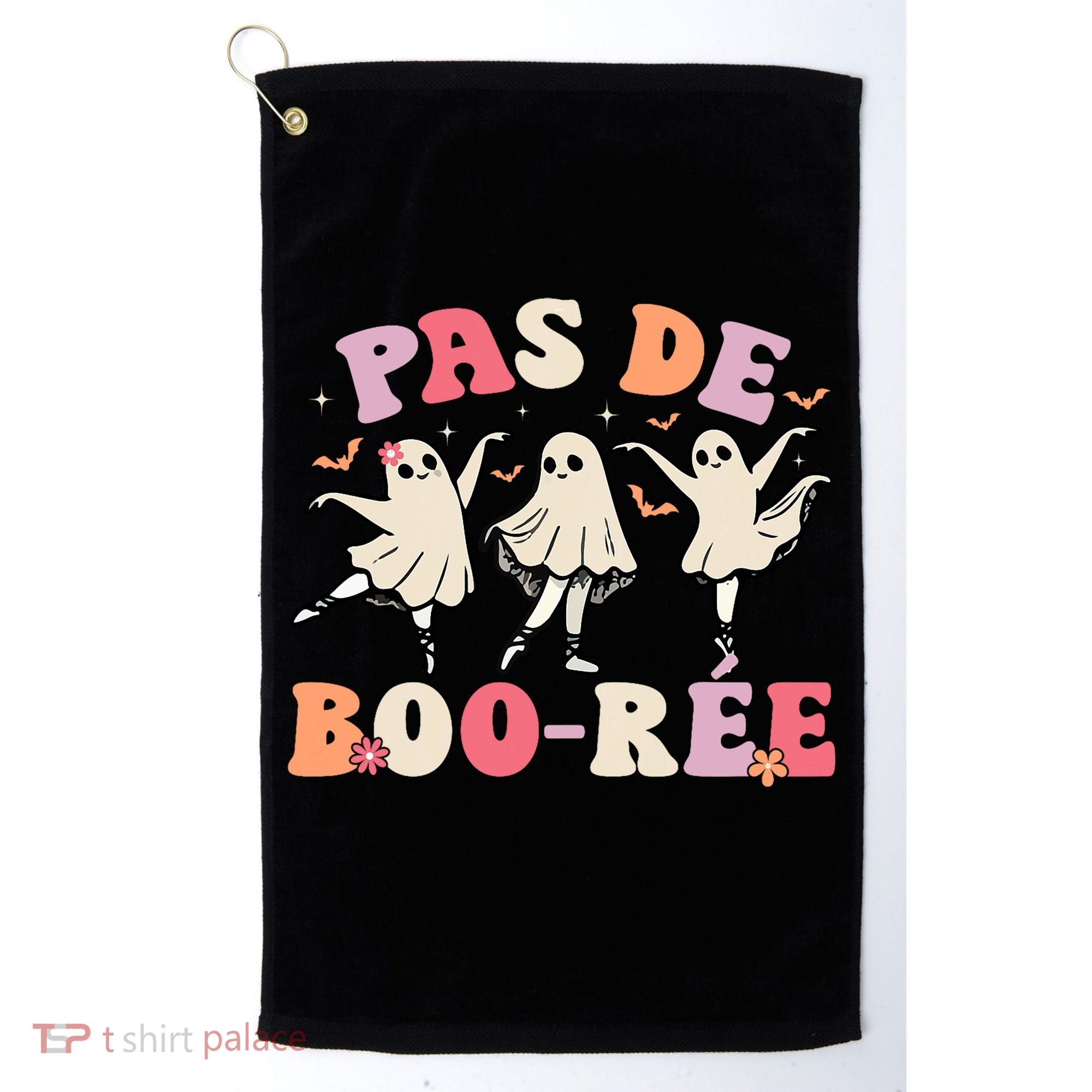 Pas De Boo RéE Ghost Ballet Dancer Halloween Dance Teacher Golf Towel