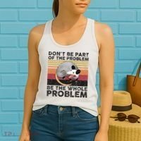 Possum Don't Be Part Of The Problem Be The Whole Problem Women's Tank Top thumb 2