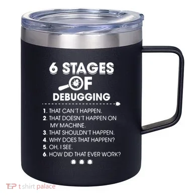Programmer Debugging Coder Gift 12oz Stainless Steel Coffee Mug