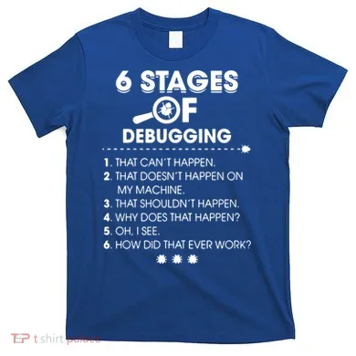 Programmer Debugging Coder Gift T-Shirt
