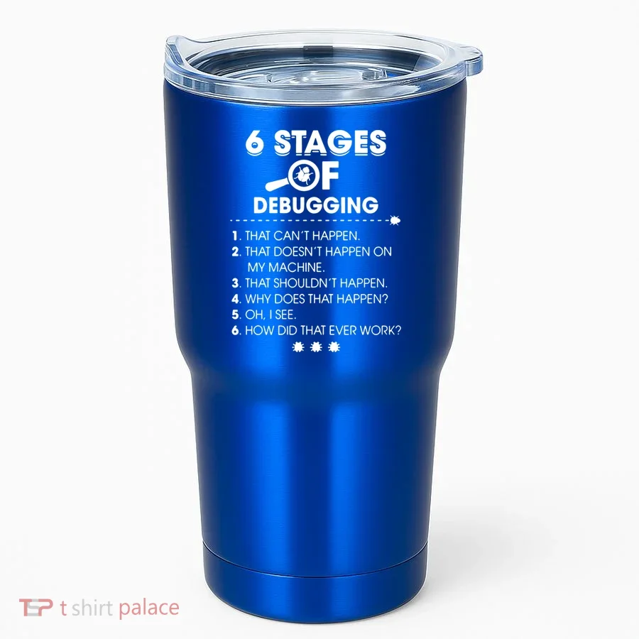 Programmer Debugging Coder Gift Tumbler