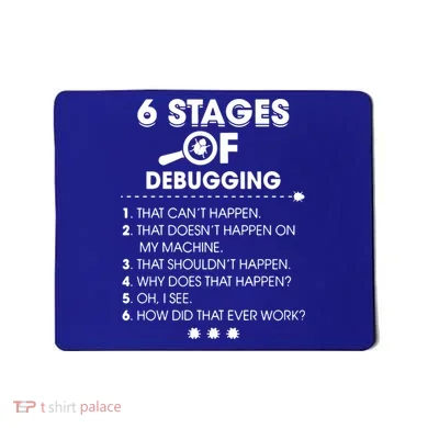 Programmer Debugging Coder Gift Mousepad