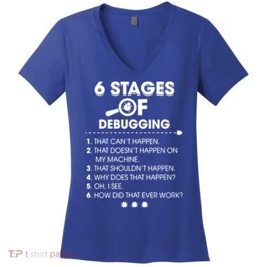 Programmer Debugging Coder Gift Women's V-Neck T-Shirt