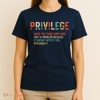Privilege Definition Civil Rights Equality T-Shirt thumb 4