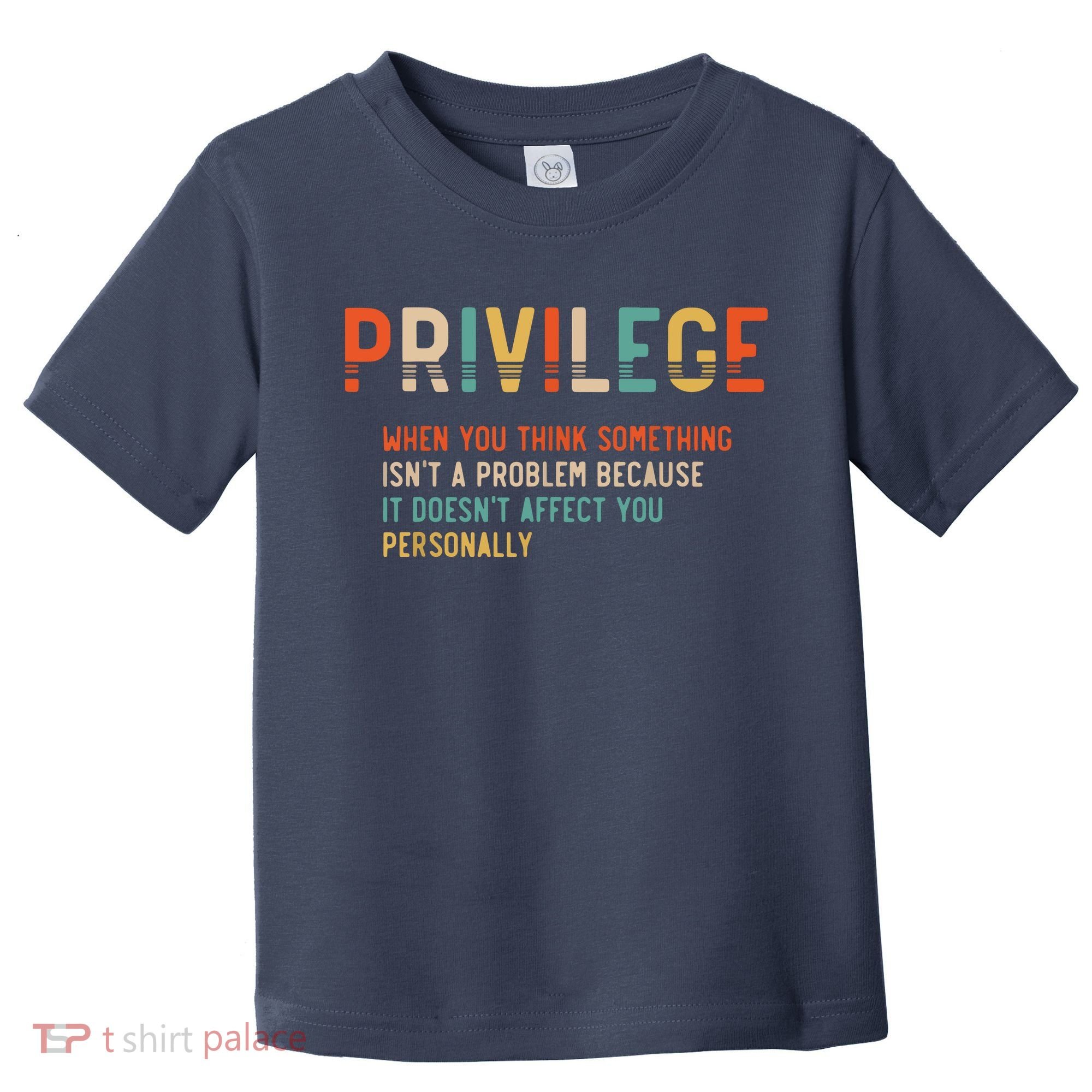 Privilege Definition Civil Rights Equality Toddler T-Shirt