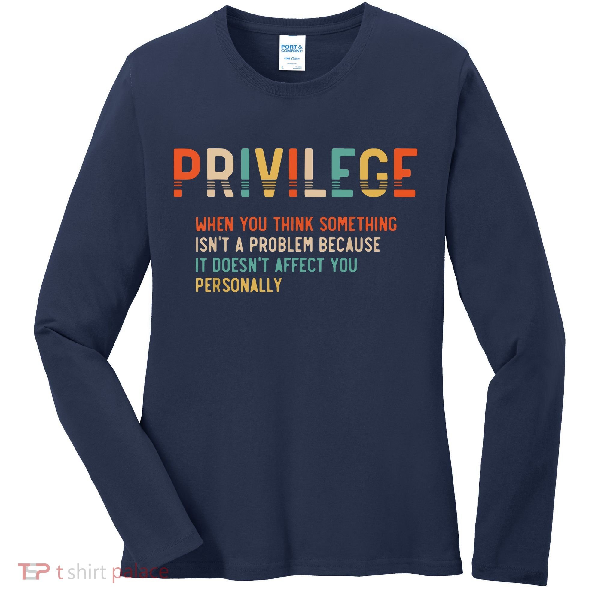 Privilege Definition Civil Rights Equality Women's Long Sleeve Shirt