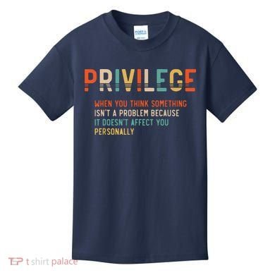 Privilege Definition Civil Rights Equality Kids T-Shirt