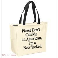 Please DonT Call Me An American IM A New Yorker Tote Bag thumb 2